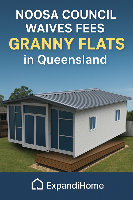 Granny Flats in QLD | Noosa Council Waives Fees | ExpandiHome